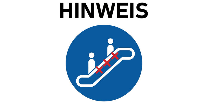 Sign warning about escalator closure with red crosses and text hinweis.