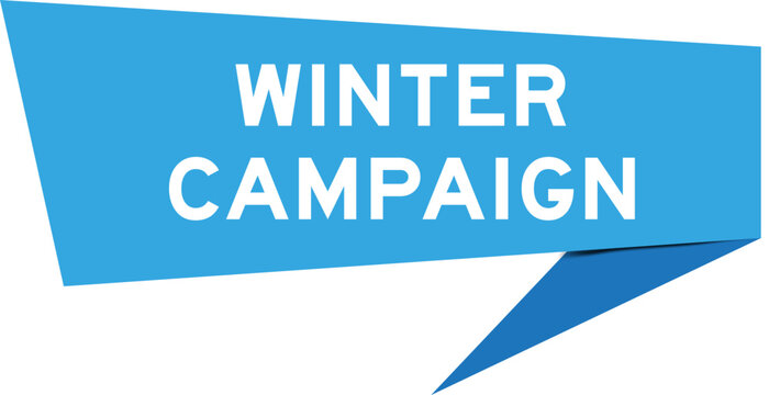 Blue color speech banner with word winter campaign on white background