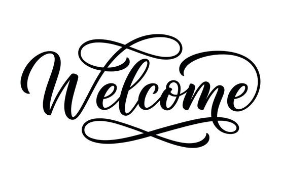 Welcome elegant brush script typography lettering on white background with black letters