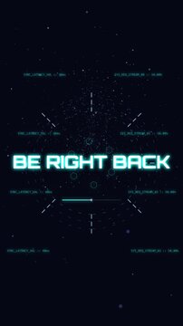 Futuristic Be Right Back Screen with Sci Fi HUD Elements