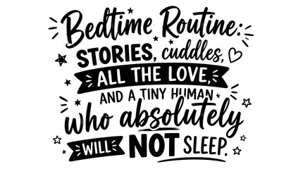 Fototapeta premium Bedtime Routine Quote Featuring Cuddles and Sleep Theme.