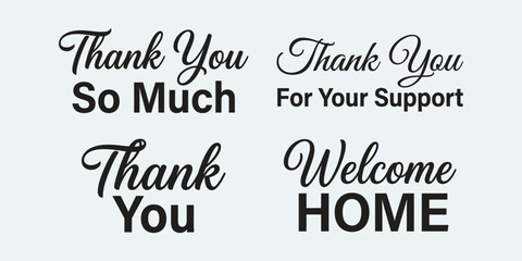 Fototapeta premium Collection of elegant thank you and welcome home typography design elements