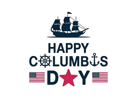 Happy Columbus Day celebration typography design with a sailing ship and national flags