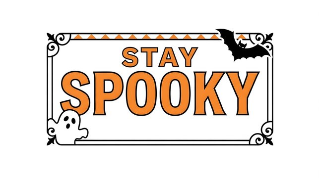 A festive halloween sign featuring the phrase stay spooky written in bold orange letters decorated with a cute ghost and a black
