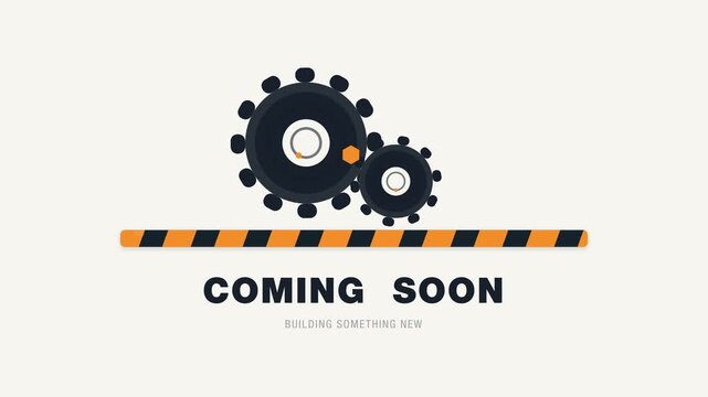 Minimalist vector motion animation featuring rotating mechanical gears and a striped yellow-black hazard bar. Text appears showing "Coming Soon - Building Something New"
