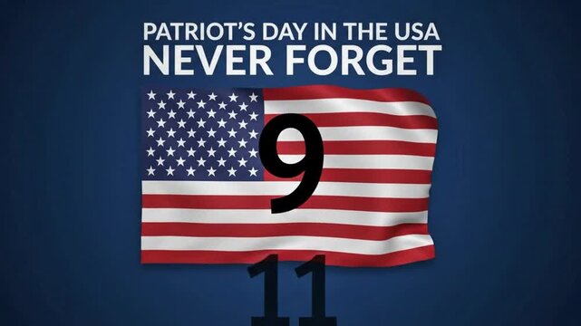 Patriot Day 9/11 remembrance with American flag and tribute message 4K
