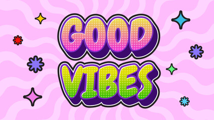 Fototapeta premium Gradient good vibes text effect on pink wavy background with colorful sparkle shapes suitable for social media posts, website designs, and advertising.