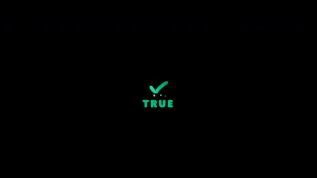 Green check mark icon with true text animation on transparent background for success validation