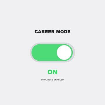 Toggle Switch for Career Mode on and Off