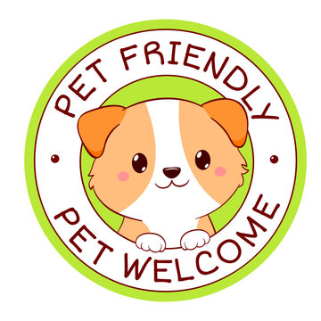 Pet friendly vector label. Stamp or sticker with dog friendly text. Kawaii puppy inside circle. Vet clinic, shop label, sticker. Inscription Dog Welcome. Vector EPS8