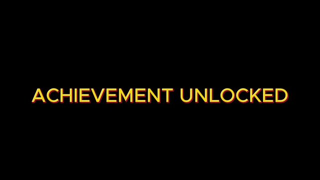 Achievement Unlocked Message displayed in Golden Yellow font on a Solid Black Background symbolizing success and accomplishment