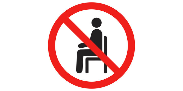 Prohibition sign with red circle prevents sitting in restricted area.