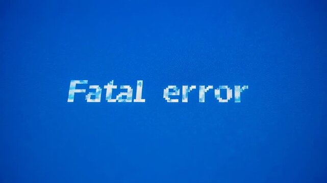 Digital glitch screen displaying fatal error messages in blue background with subtle motion
