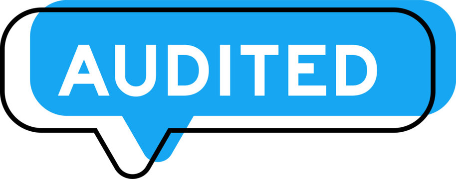 Speech banner and blue shade with word audited on white background