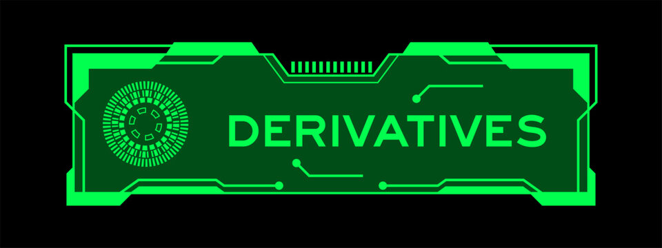 Green futuristic hud banner that have word derviatives on user interface screen on black background