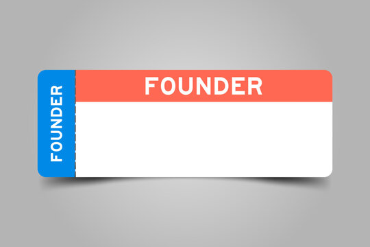 Blue and orange color ticket with word founder and white copy space