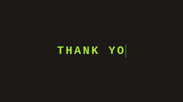 Motion Video of Thank You Text Displayed with Green Letters on Black Background for Appreciation and Gratitude.