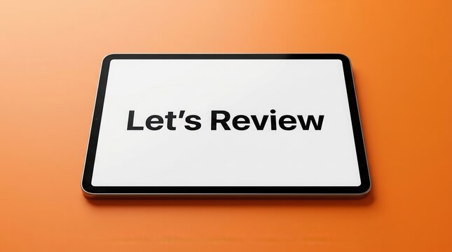 Digital tablet with Let's Review text on a white screen for feedback and assessment.