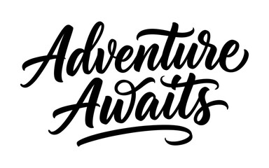 Fototapeta premium An artistic black and white typography design featuring the inspirational phrase adventure awaits written in a stylish hand lettered script