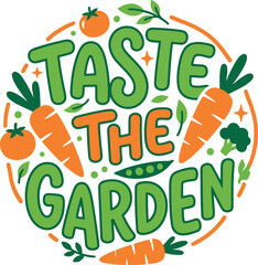 Naklejka premium Taste the garden hand drawn lettering illustration with fresh vegetables