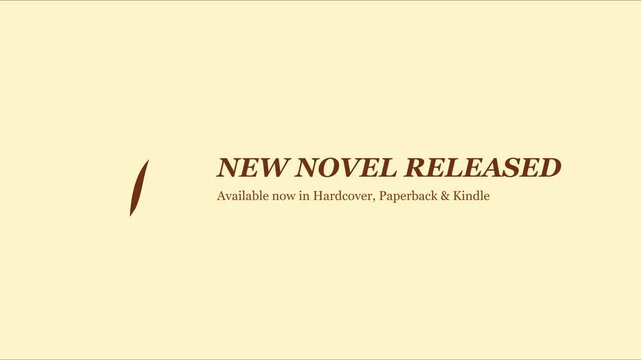 New novel released: book launch announcement motion for hardcover, paperback, and kindle editions animation 4k