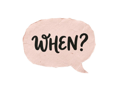 When handwritten lettering pink paper speech bubble sticker for time related questions and social media use.