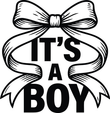 Black and white illustration of a decorative bow with the text it is a boy for baby announcements