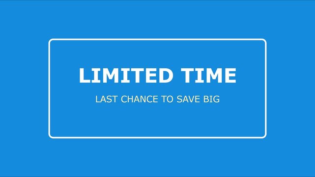 Limited time last chance to save big promotional overlay for sales and marketing campaigns animation 4k