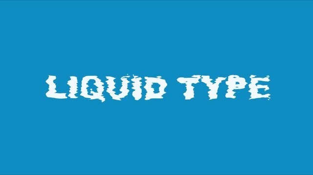 Liquid type motion animation with wavy distorted text effect on blue 4k background