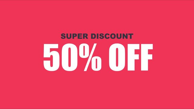 Super discount 50 percent off animated text for sales promotion and marketing animation 4k