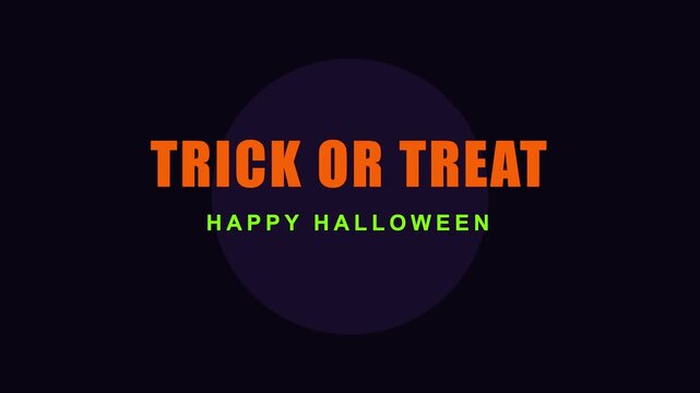 Trick or treat happy halloween text animation for holiday greetings and party invitations 4k