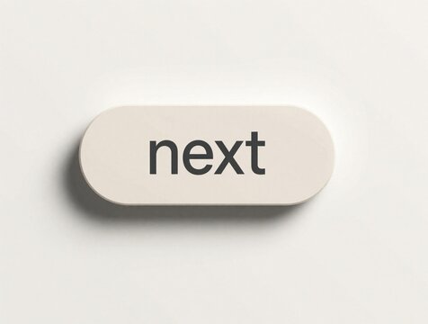 Minimalistic oval button with word next in dark gray text on light beige background. Clean design emphasizes simple choice and forward progression. Element for interface.