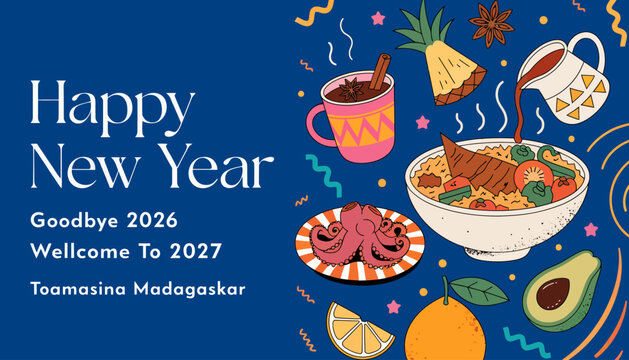 Happy New Year 2027 Toamasina Madagascar celebration with festive food and abstract elements
