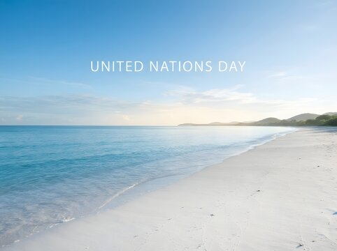 United nations day text overlay on a peaceful tropical beach with blue sky and ocean