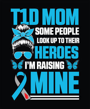 Diabetes Awareness I Do It For My Heroes Blue Ribbon Family Support Typography Design