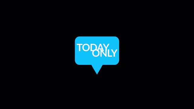 animated ''TODAY ONLY'' text animation in 4K animation with alpha channel  on transparent background text animation only today with screen