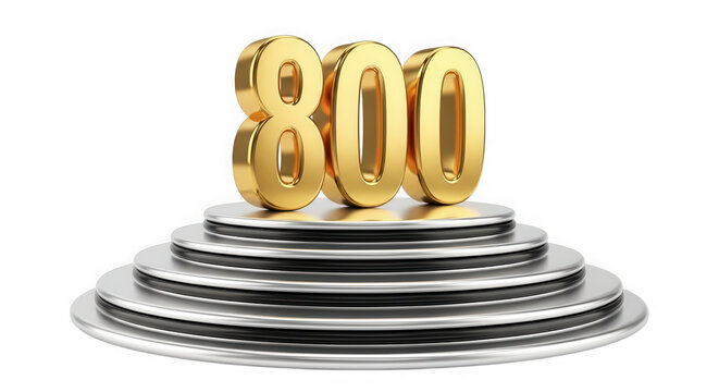 Shiny golden number 800 standing on a metallic silver tiered pedestal isolated on transparent background