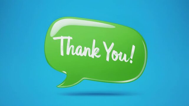 Green speech bubble with 'Thank You' text animated in a repeating pattern against a blue background