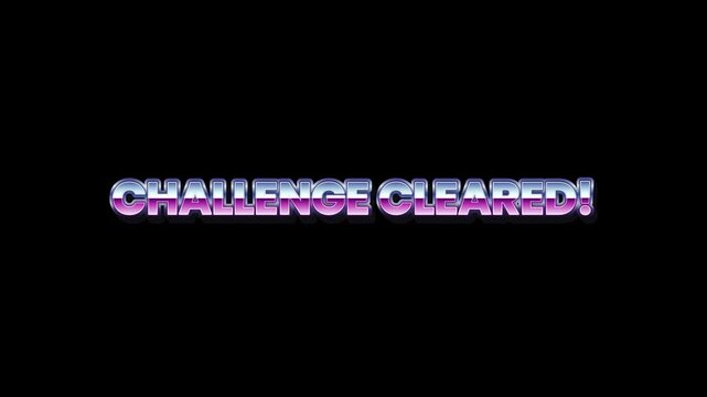 CHALLENGE CLEARED text design with a retro, 80s-inspired, digital font and purple-blue gradient against a black background, showcasing success in a game or task