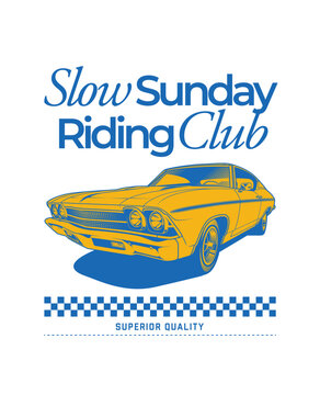 Vintage Classic Muscle Car Slow Sunday Riding Club Illustration