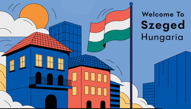 Welcome to Szeged, Hungary - colorful cityscape with Hungarian flag