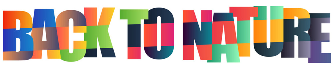 Colorful block letters spelling back to nature in a vibrant typography design © Mahadi