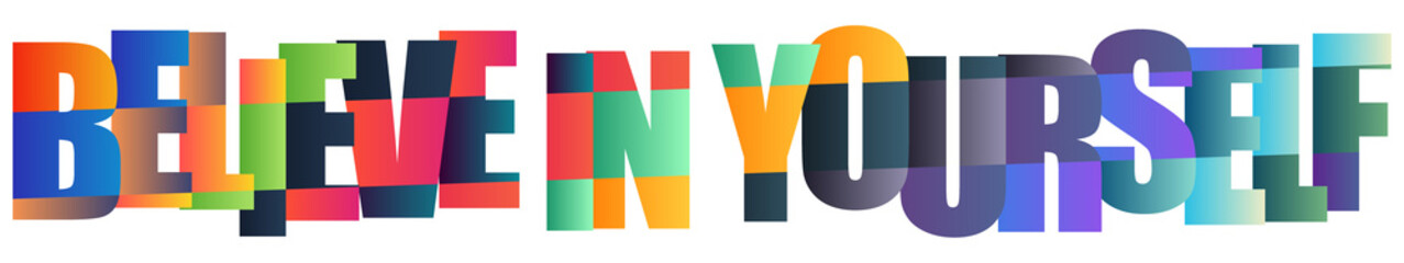 Colorful typography poster with believe in yourself motivational message © Mahadi