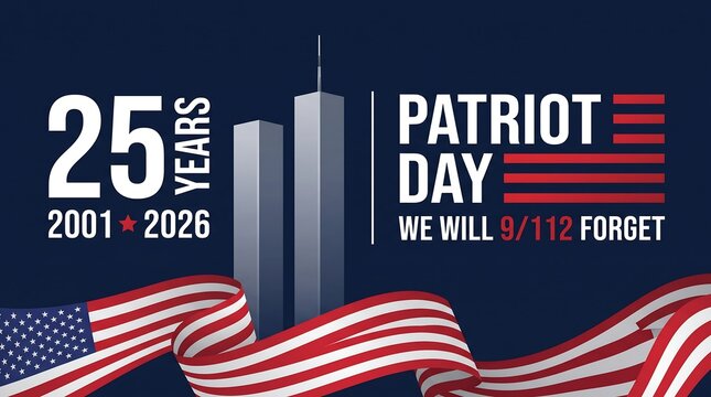 Patriot day 25th anniversary commemoration graphic with twin towers and american flag