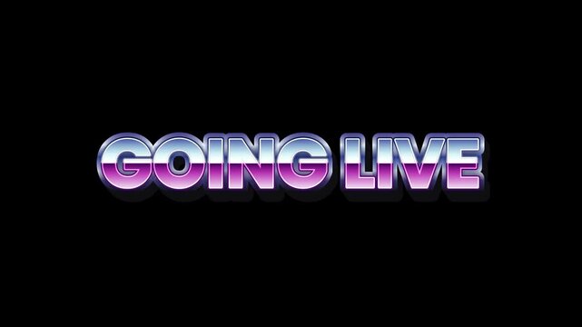 Going Live Retro Chrome Text Effect with Purple and Blue Gradient on Black Background