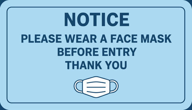 Public health and safety notice sign requiring a face mask before entering the building on a blue background.