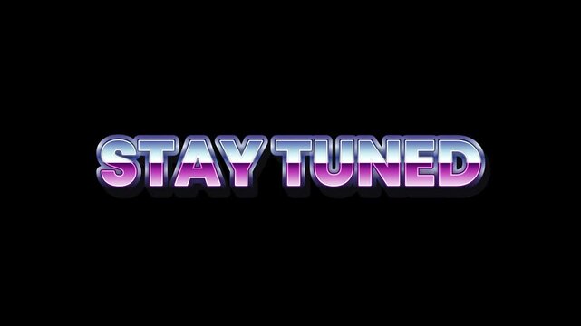 STAY TUNED Retro 80s Style Text Effect - Chrome Metallic Typography on Black Background