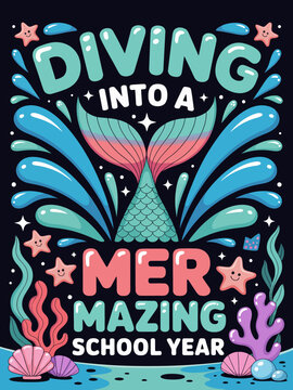Diving Into A Mermazing School Year mermaid tail back-to-school kids graphic