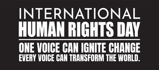 Fototapeta premium International Human Rights Day graphic features bold text stating one voice can ignite change and every voice can transform the world.