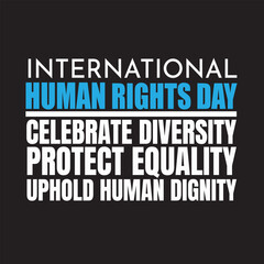 Fototapeta premium International Human Rights Day typography displays a message about celebrating diversity, protecting equality, and upholding human dignity.